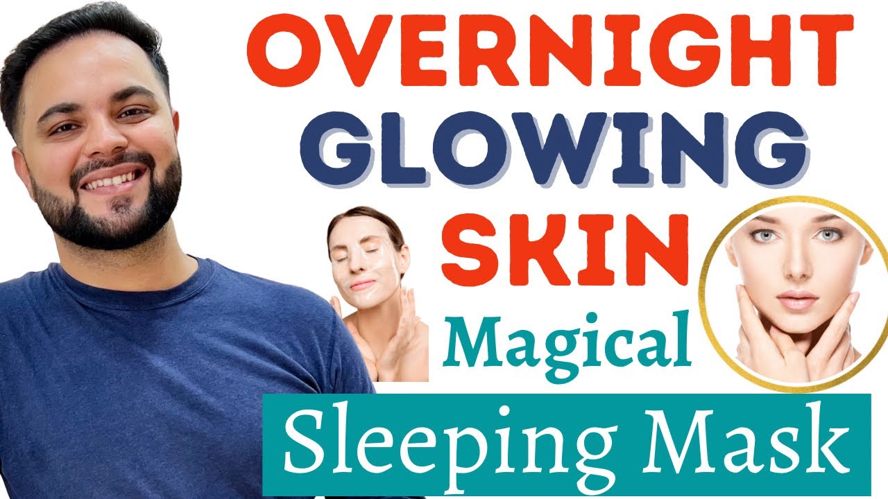 Overnight Skin Whitening with Magical Sleeping Mask
