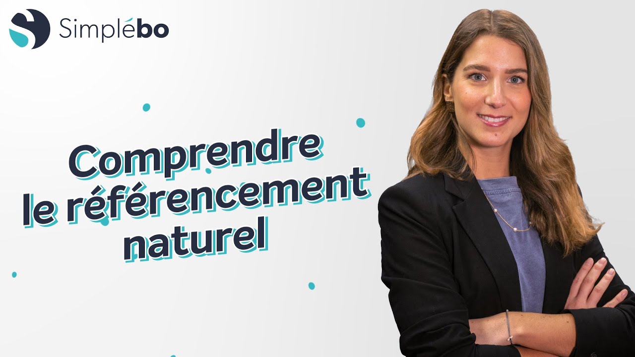 Qu'est-ce que le r&eacute;f&eacute;rencement naturel (SEO) ? - D&eacute;finition & Conseils