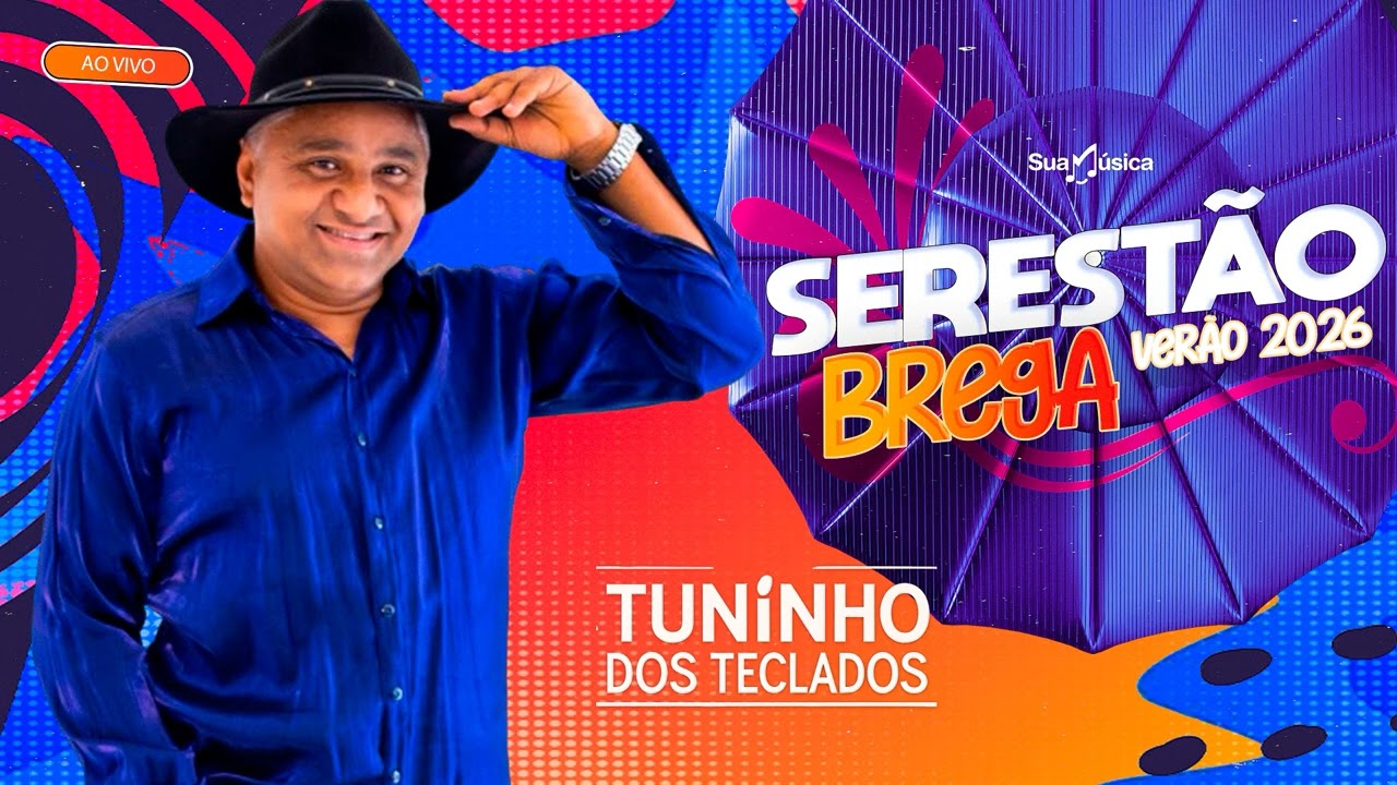 TUNINHO DOS TECLADOS 2026 - SERESTÃO BREGA VERÃO 2026 - AO VIVO EM FORTALEZA - CARNAVAL 2026 - SHOW