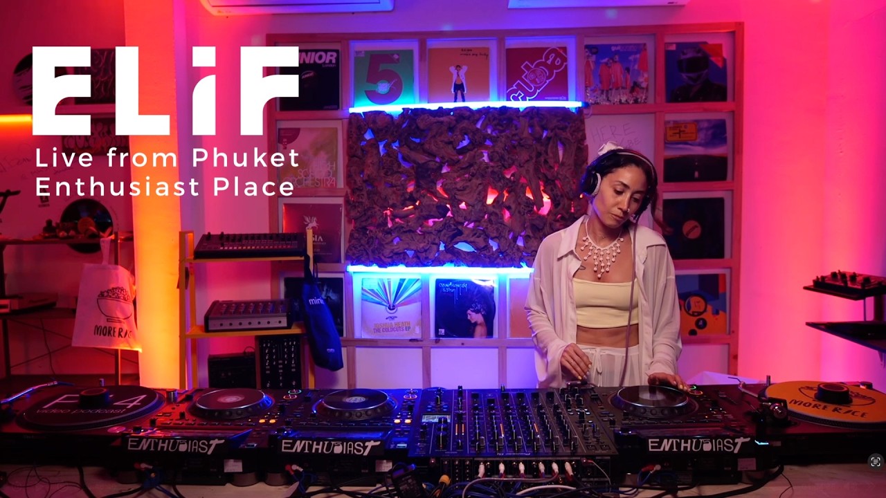 ELIF live from Phuket Enthusiast Place -  Melodic and Deep House Set