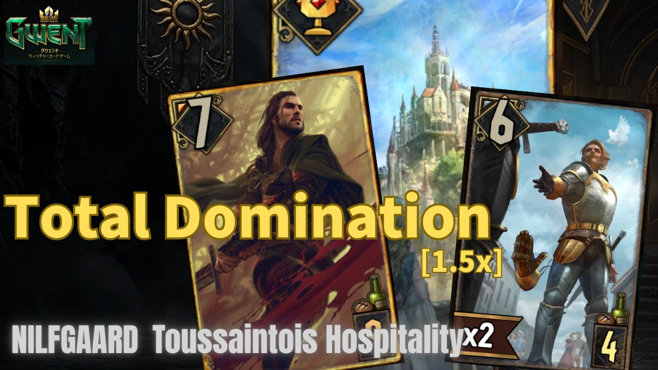 GWENT(グウェント) | Unstoppable Toussaint Hospitality [1.5x]