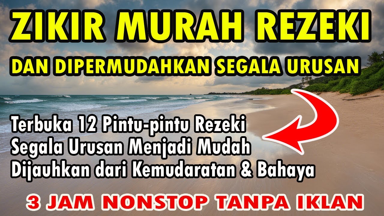 ZIKIR MURAH REZEKI DAN DIPERMUDAHKAN SEGALA URUSAN