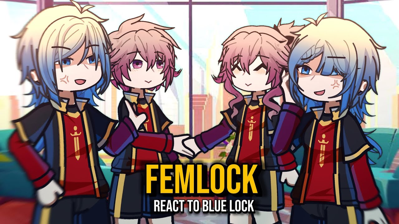 Femlock React to Blue Lock | No Ships || Gacha React