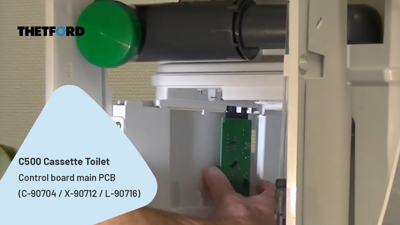 C500 | Control board main PCB (C-90704 / X-90712 / L-90716) replacement | Cassette toilet | THETFORD