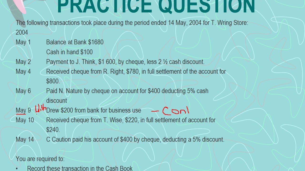 Cashbook Cont'd   Calculation of discounts