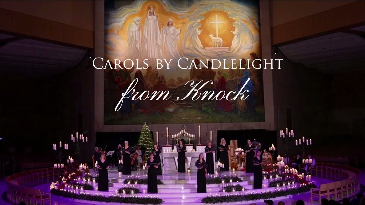 Carols by Candlelight From Knock Shrine