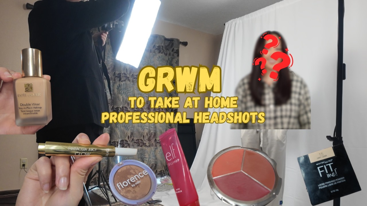 GRWM to take at home professional headshots (not on a budget)