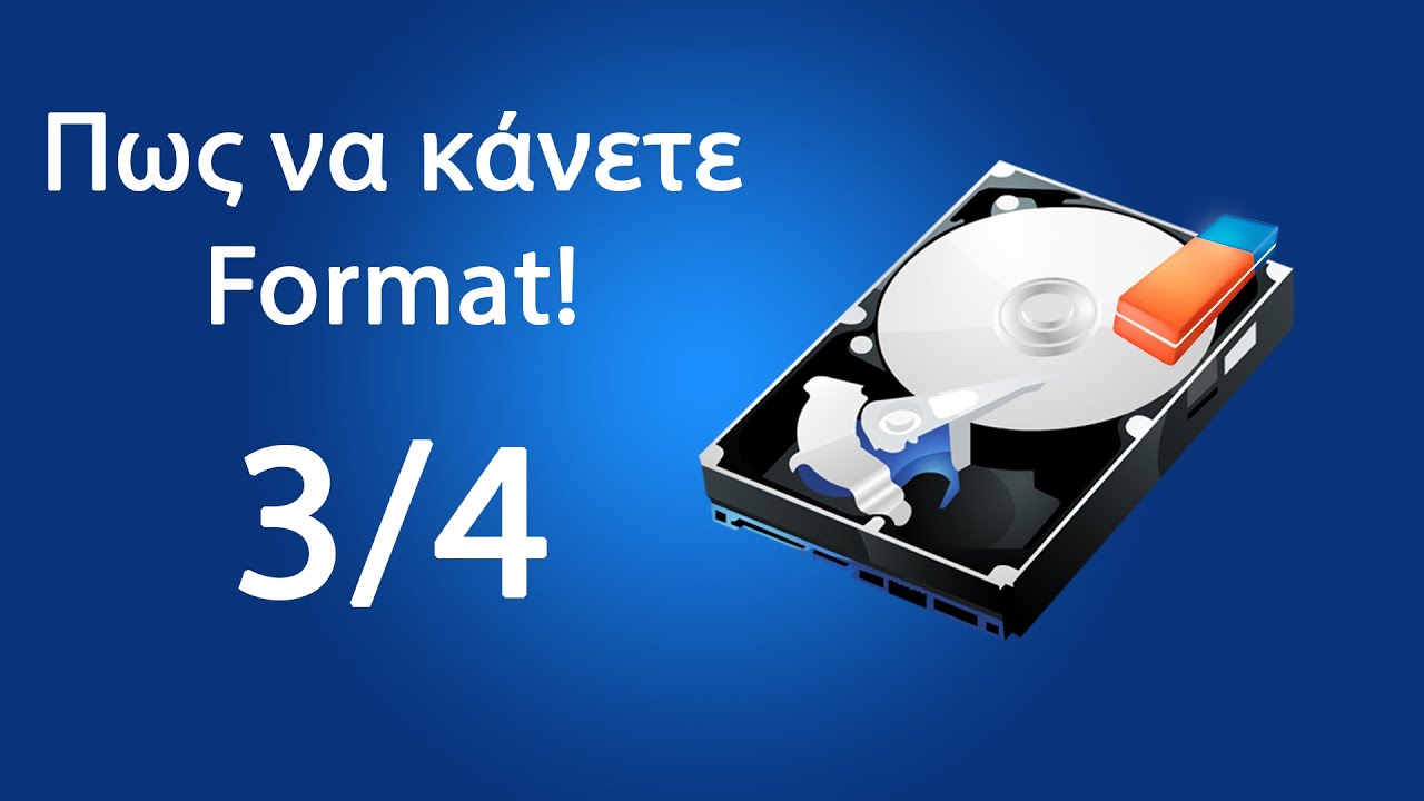 Κάνουμε το Format! - Πως να κάνετε Format [3/4] - EverDuzk