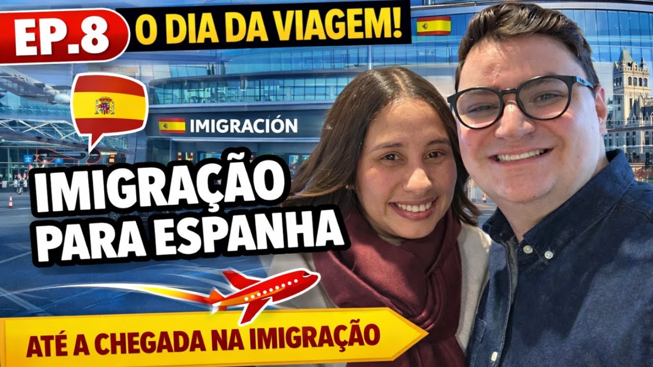 Dia 8 Dia da viagem até a IMIGRAÇÃO na ESPANHA 🇪🇸 EP.08
