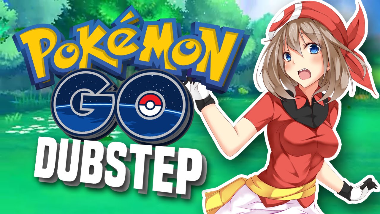 POKEMON GO DUBSTEP!! | PUNYASO Remix