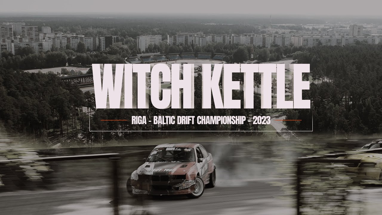Riga Drift Witch Kettle 2023