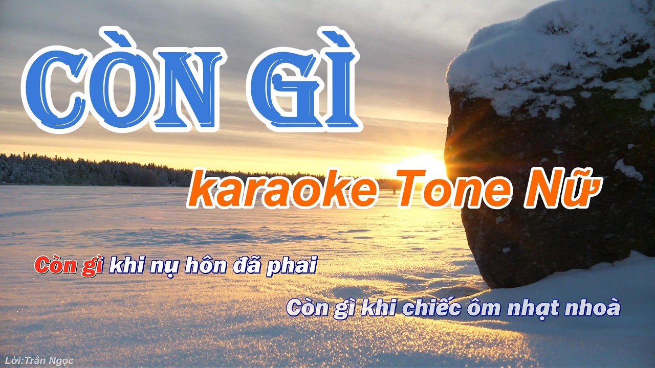 Còn gì - karaoke