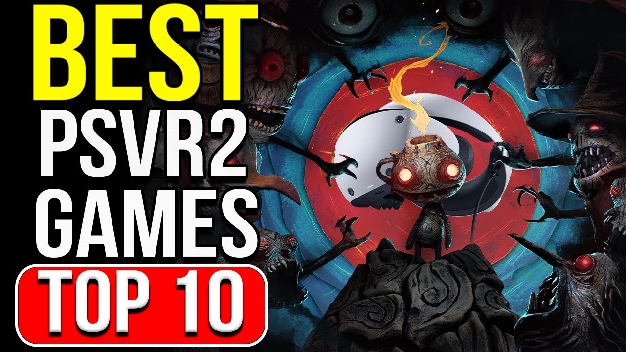 The Best PSVR2 Games 2025: PlayStation VR 2 Top 10 VR Games