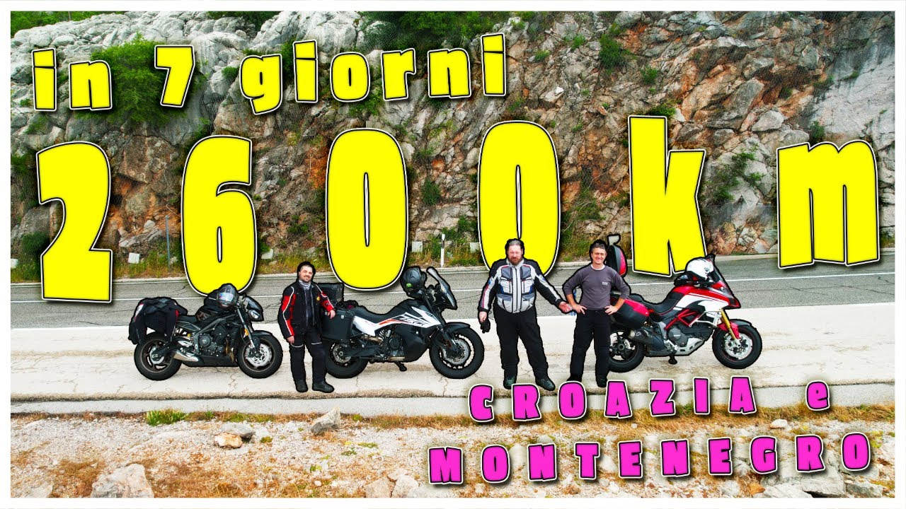 2600 KM IN 7 GIORNI IN MOTO | CROAZIA E MONTENEGRO | DUCATI PIKES PEAK