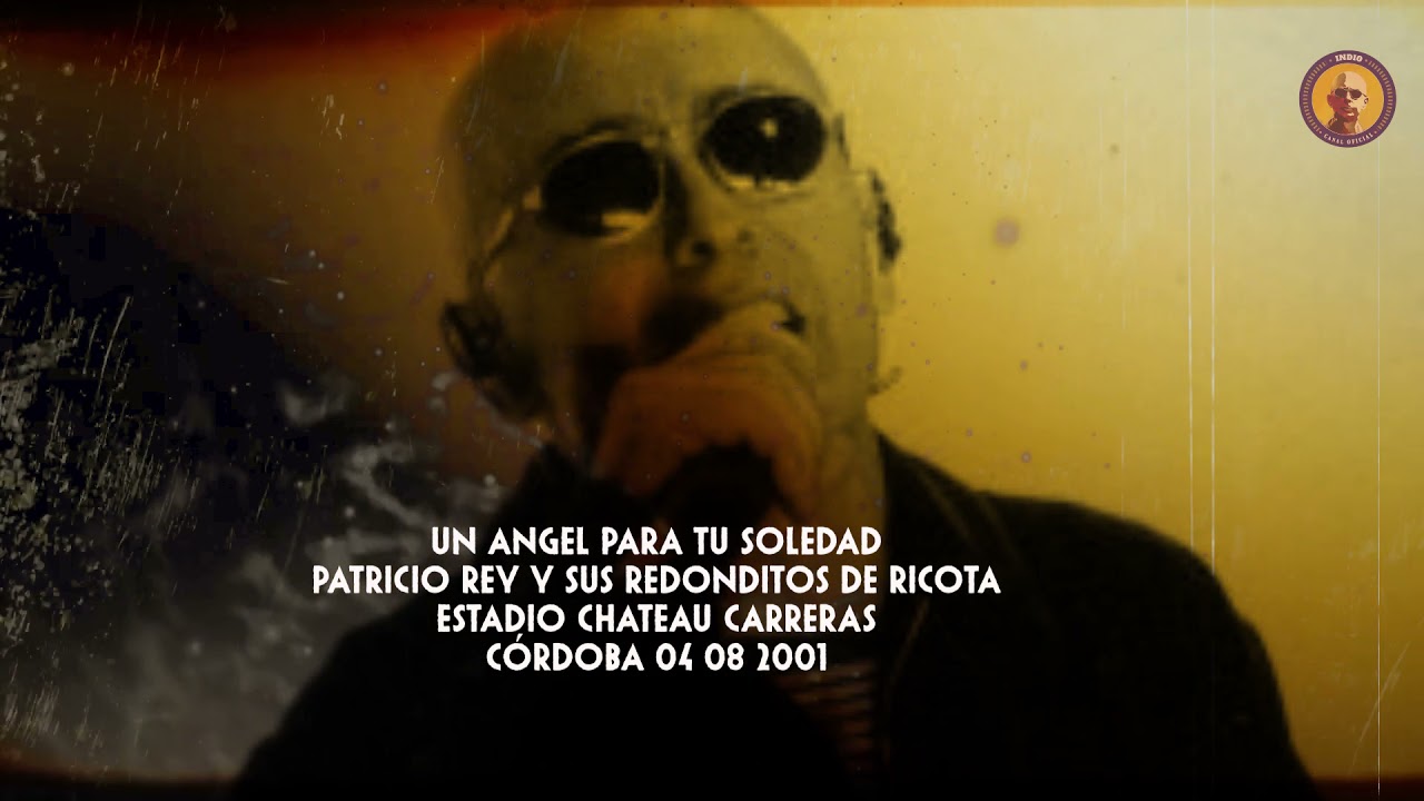 Un Ángel para tu soledad - Patricio Rey y sus Redonditos de Ricota - Córdoba 04/08/2001