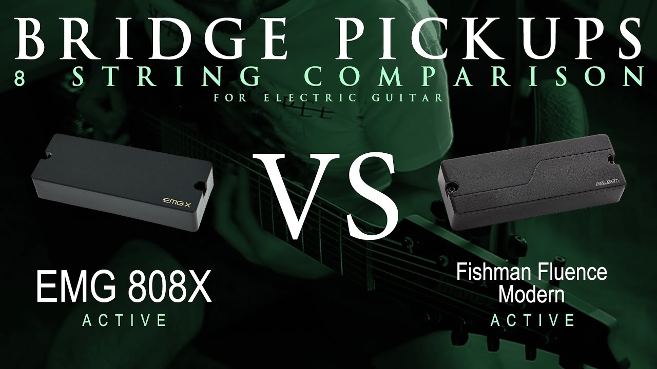 EMG 808X vs Fishman FLUENCE MODERN 8 - 8 String Bridge Guitar Pickup Comparison Tone Demo