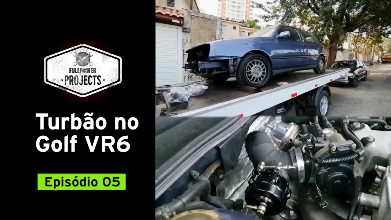 FULLPOWER Projects Golf GTI VR6 TURBÃO!