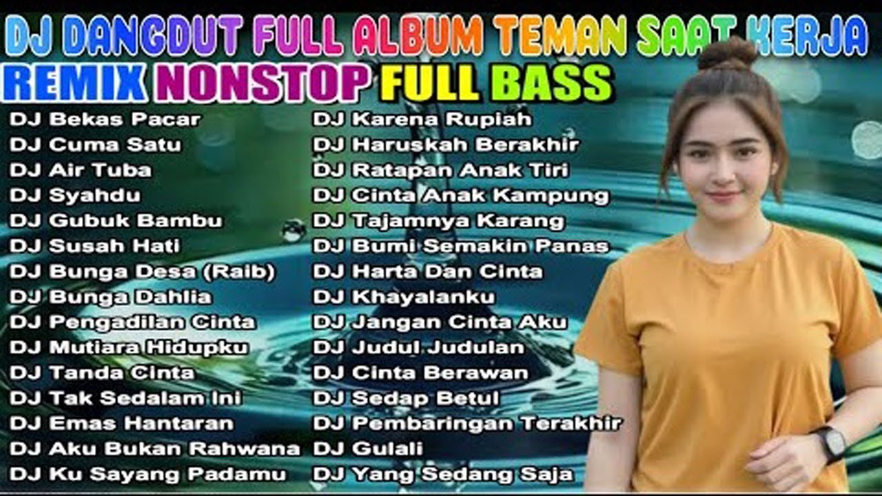 DJ DANGDUT REMIX FULL BASS NONSTOP TERBARU 2025 🚀 SEMANGAT KERJA AUTO NAIK! 🔥