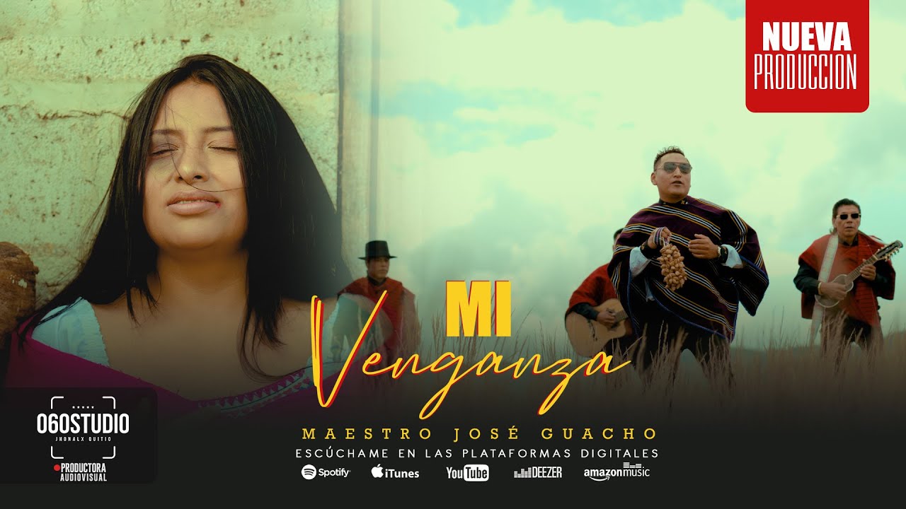 Maestro Jose Guacho - MI VENGANZA  | [Oficcial Music Video]