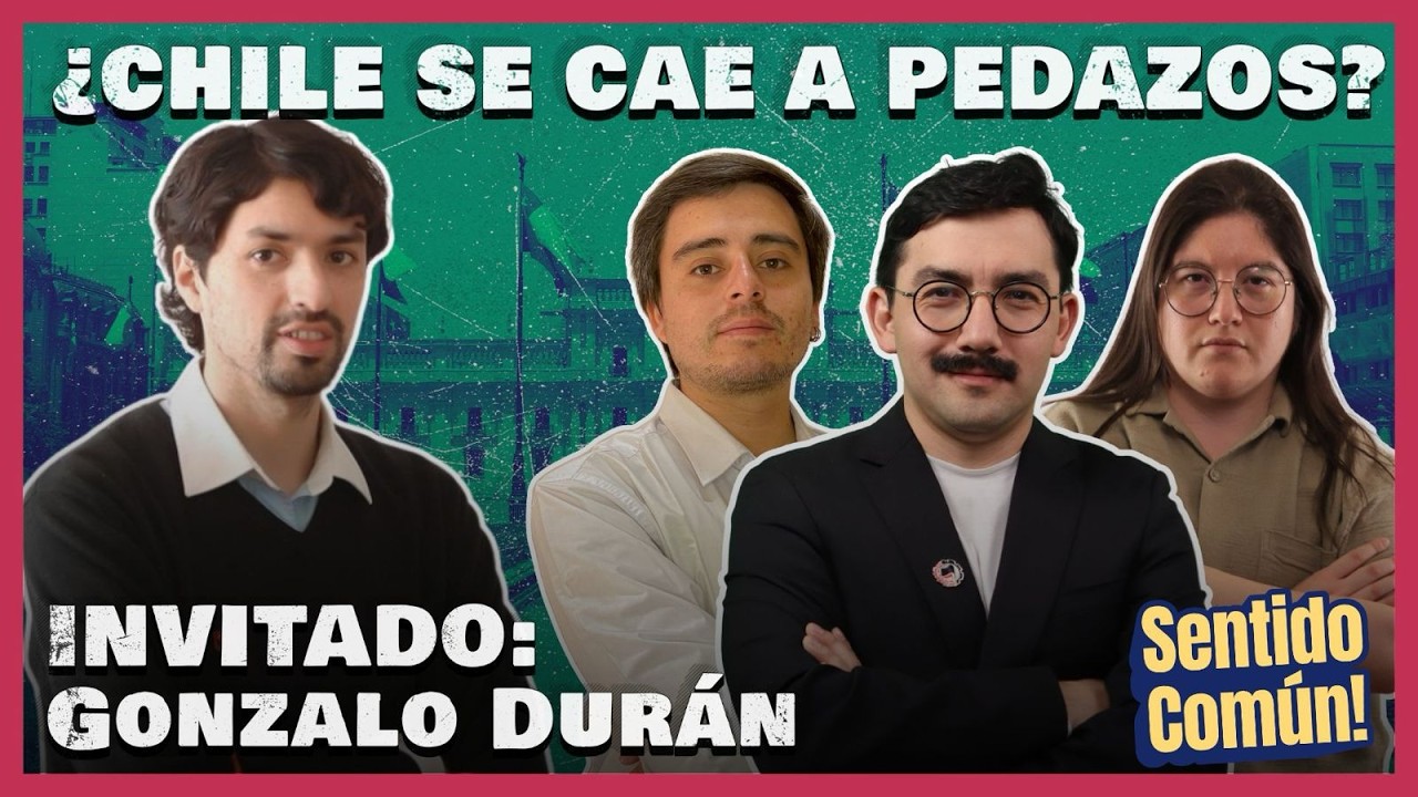 ¿Chile se cae a pedazos? Entrevista a Gonzalo Durán de Fundación Sol | Sentido Común!
