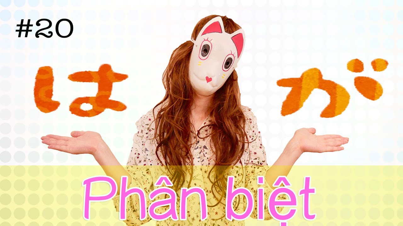 Phân biệt 「は」và「が」chỉ trong 7 phút ~おかじ/okaji~ #20