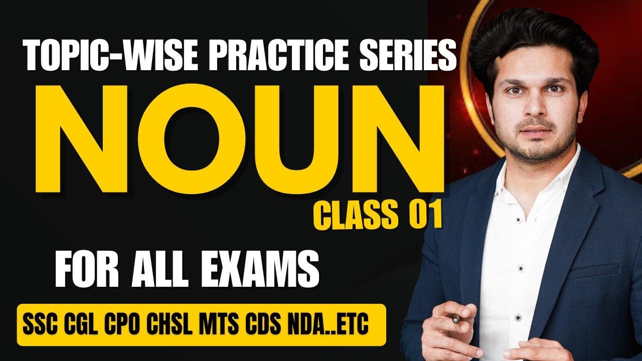 Noun Class 01 || Topic-wise Practice Series || The Complete English Grammar by Jaideep Sir