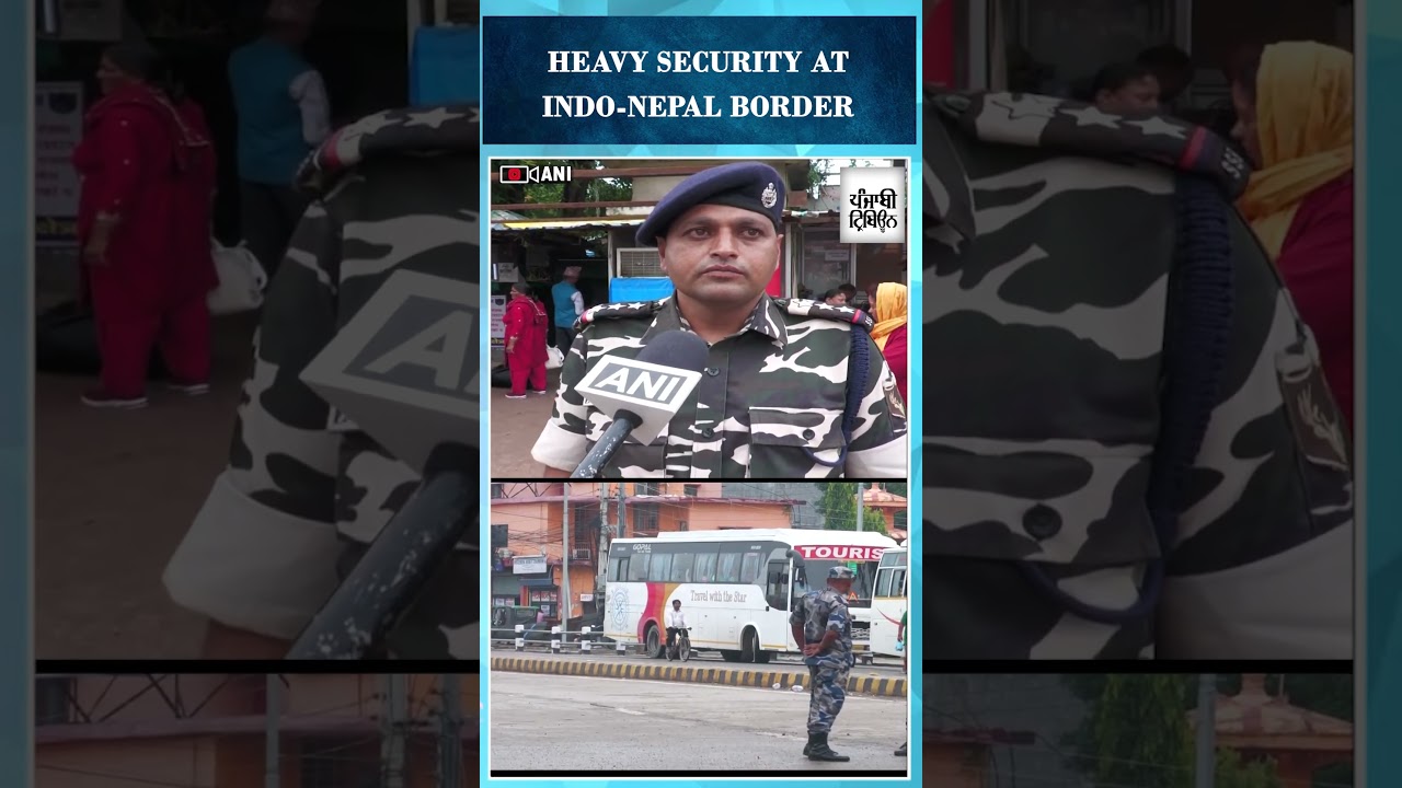 Security Tightened at Indo-Nepal Border with Additional Forces Deployed Amid Tensions