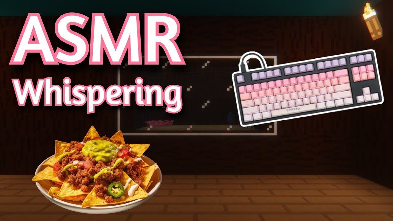 ASMR Gaming | MINECRAFT SURVIVAL Eating Nachos (101) | Whispering + Keyboard/Mouse Sounds 💤
