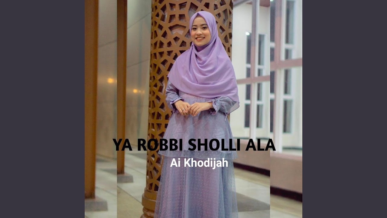 YA ROBBI SHOLLI ALA