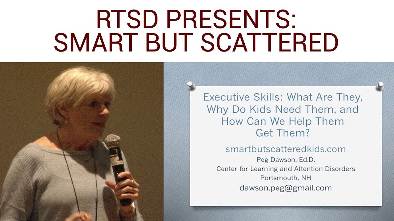 RTSD Presents: Smart But Scattered with Dr. Peg Dawson