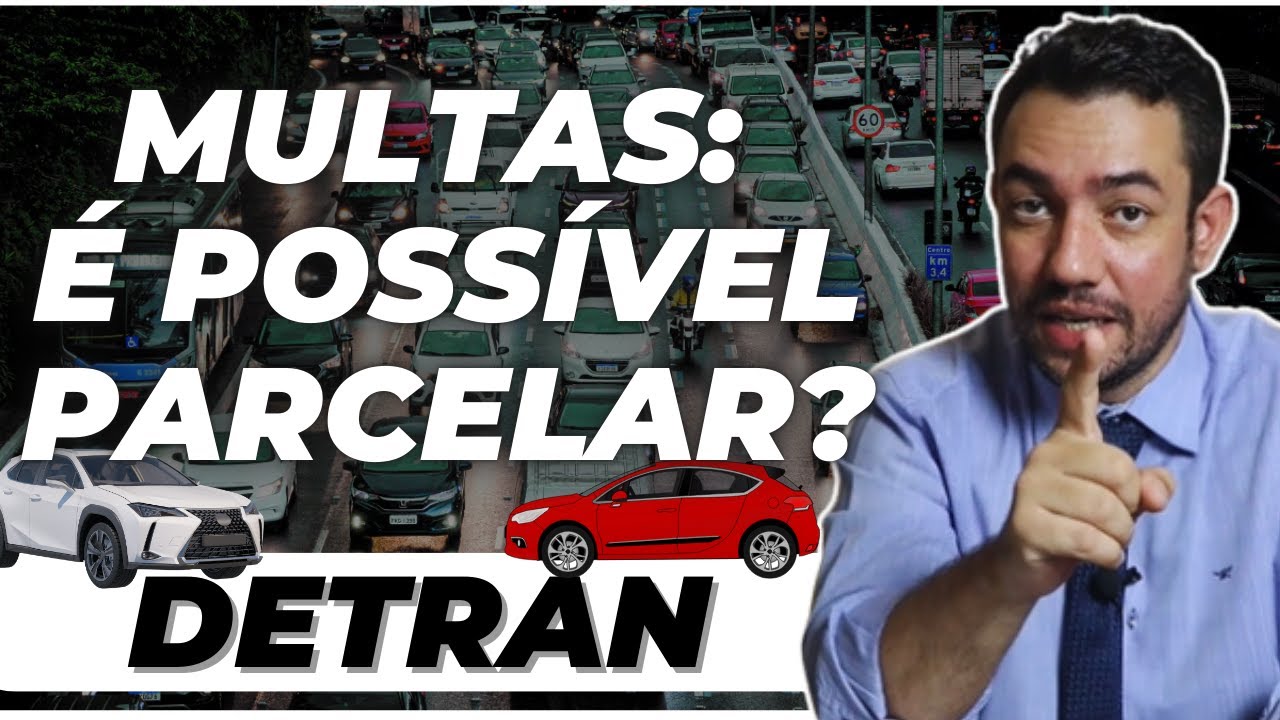 MULTAS DE TR&Acirc;NSITO: &Eacute; POSS&Iacute;VEL PARCELAR?