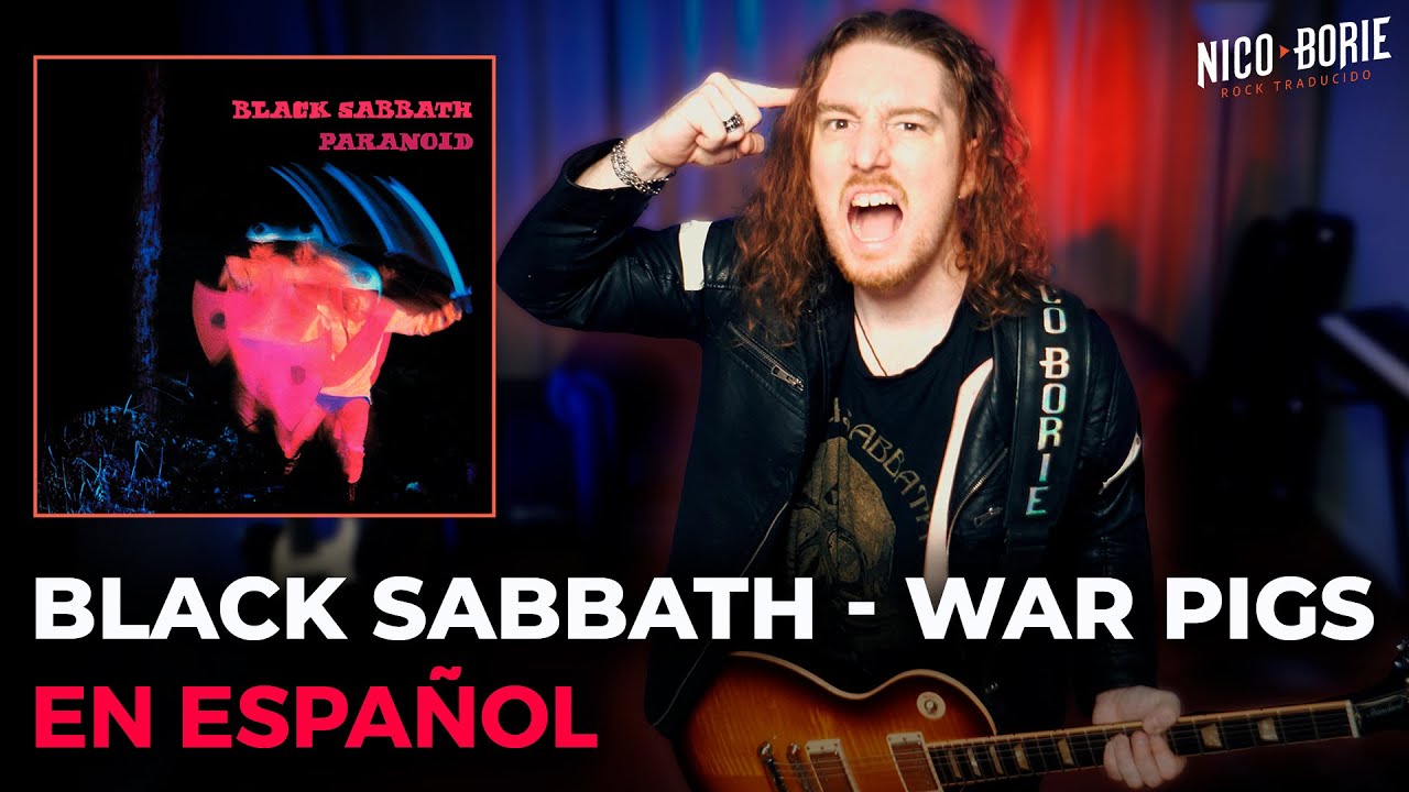 ¿Cómo sonaría BLACK SABBATH - WAR PIGS en Español?
