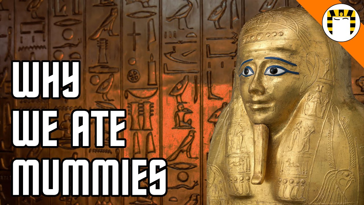 Why People Used to Eat Mummies
