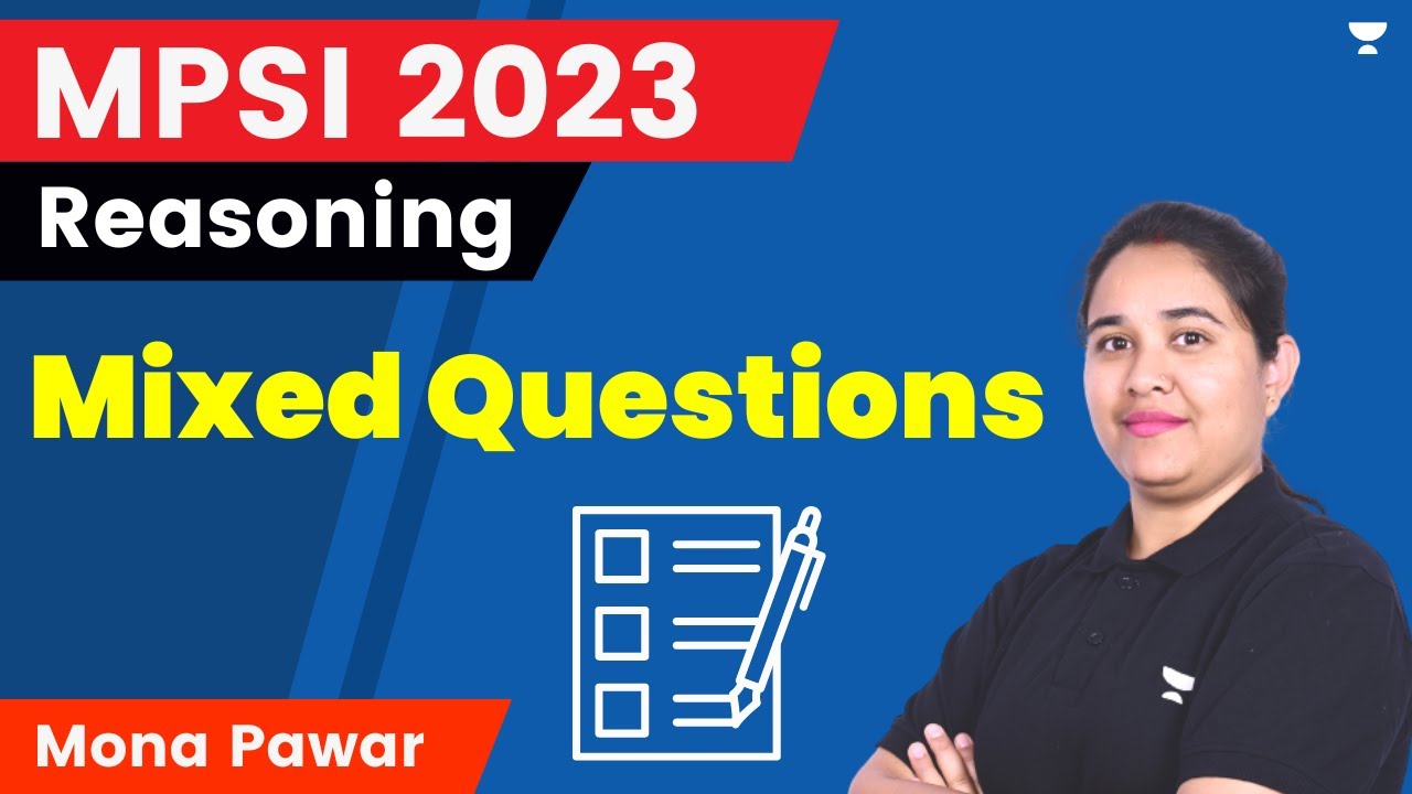 Mixed Questions | Reasoning | MPSI 2023 Exam | Mona Pawar