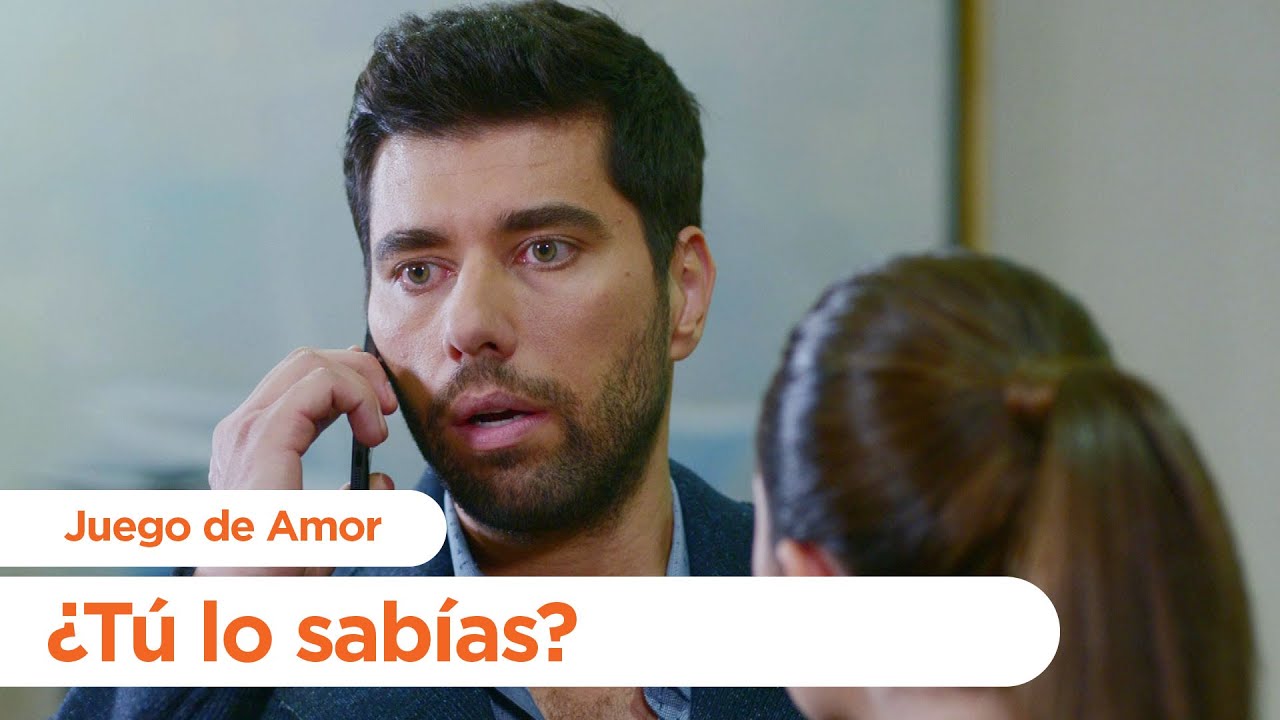 ¿Tú lo sabías, sí? - Juego de Amor