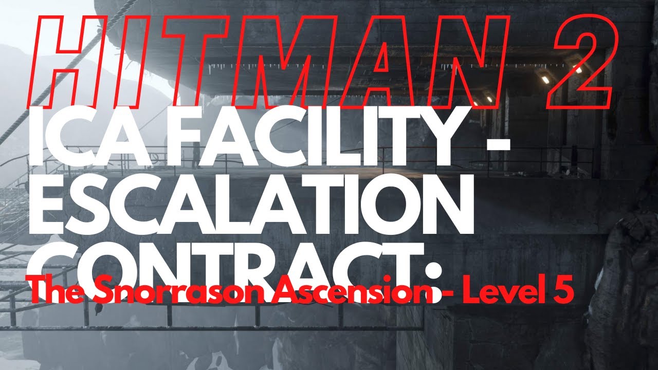 Hitman 2 - Escalation Contract - The Snorrason Ascension - Level 5