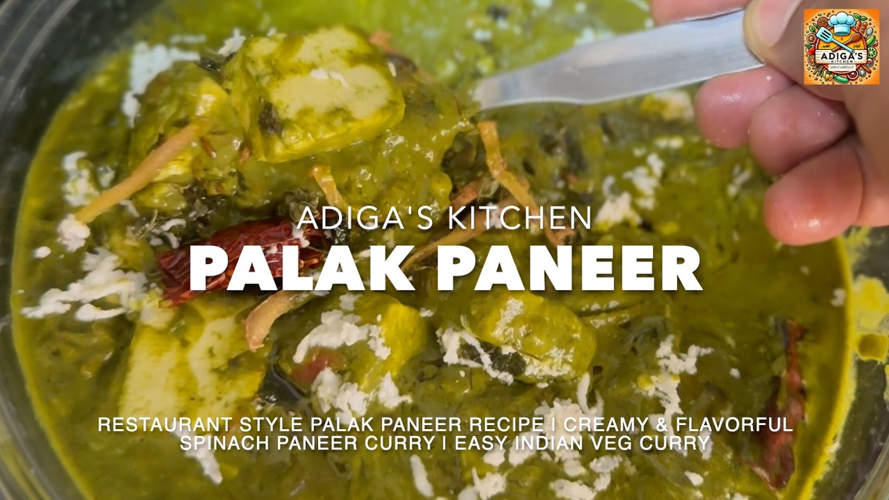Restaurant Style Palak Paneer Recipe | Creamy & Flavorful Spinach Paneer Curry