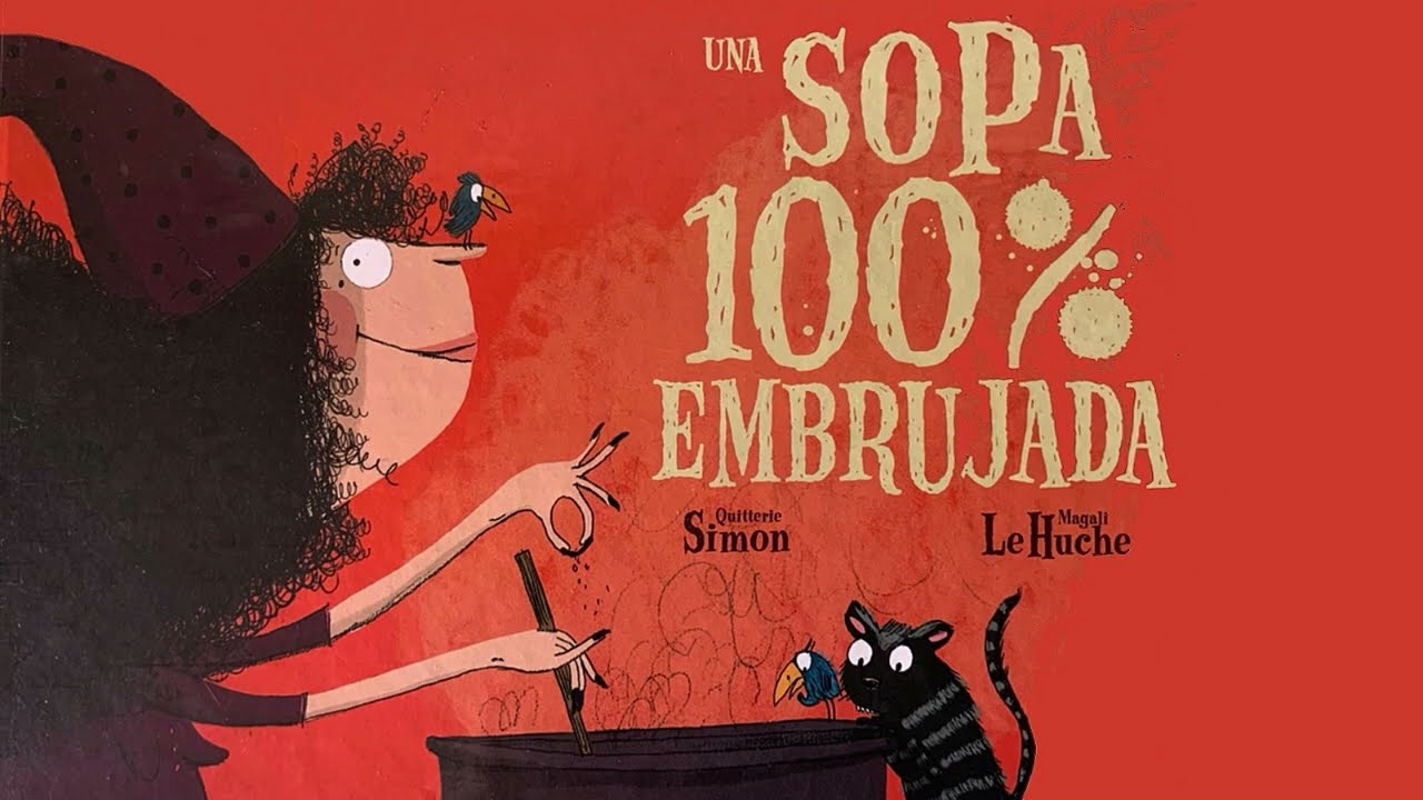 Cuento Una Sopa 100 % embrujada // Cuentos infantiles 📚 // Cuentos de Brujas 🧙🔮