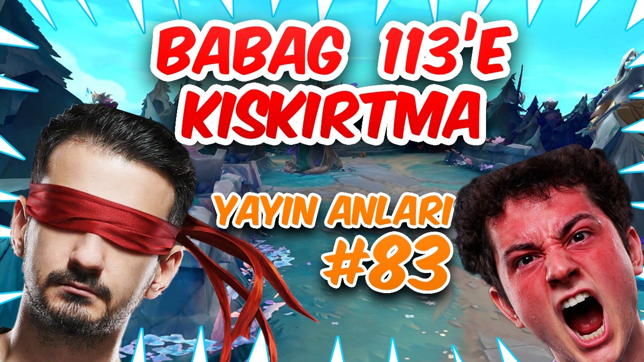 BABAG OFF ROL KIŞKIRTMA / LOL YAYIN ANLARI #83