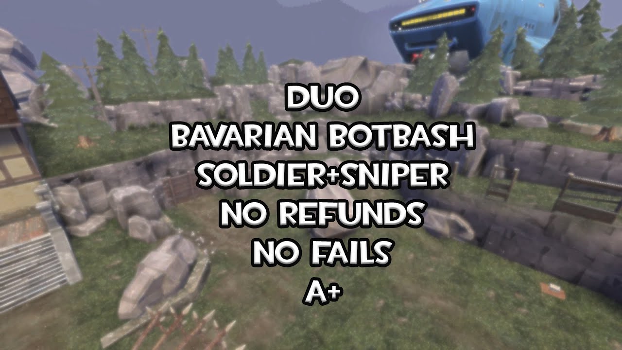 Bavarian Botbash (adv) Soldier+Sniper (duo) NR NF A+