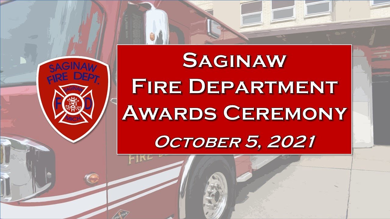 City of Saginaw, MI 2021 Fire Department Awards Ceremony