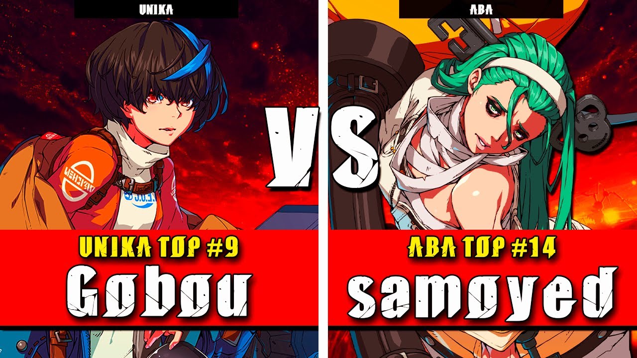 GGST | Gobou (Unika) VS Beshh00 (ABA) | Guilty Gear Strive High level gameplay