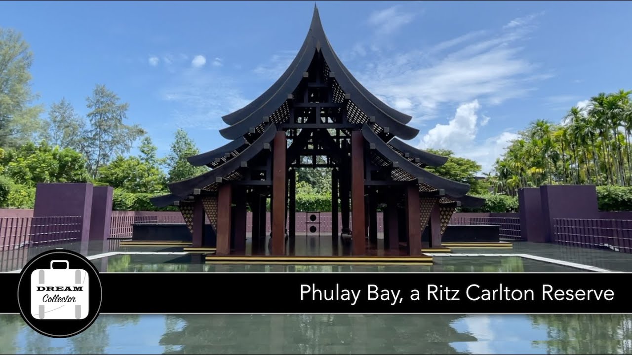 Phulay Bay, a Ritz-Carlton Reserve | Ep.77 Dream Collector