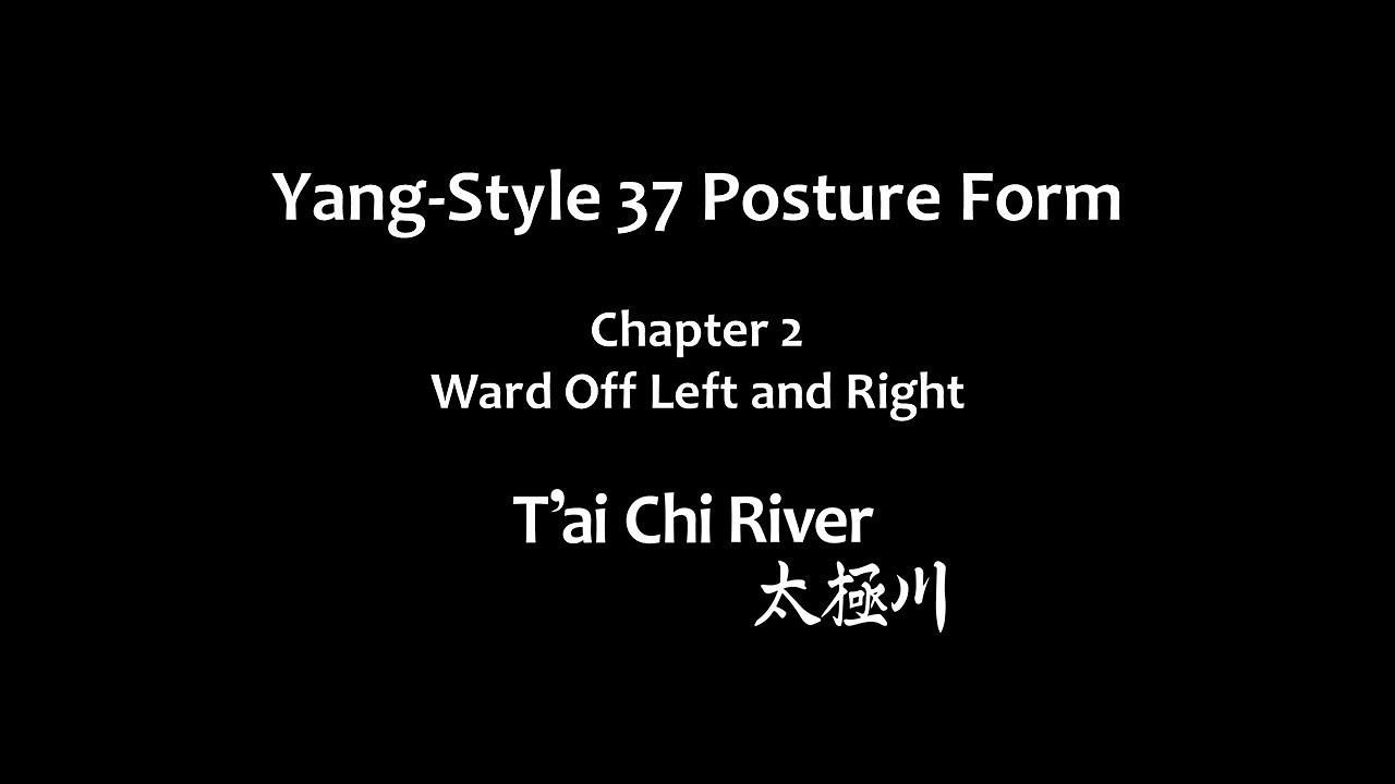 Tai Chi River Form Series - Chapter 2 - Ward Off Left and Right