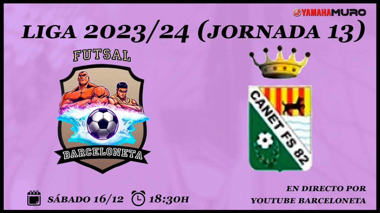 Barceloneta Futsal - Canet Futbol Sala (Temporada 2023-24 - Jornada 13)