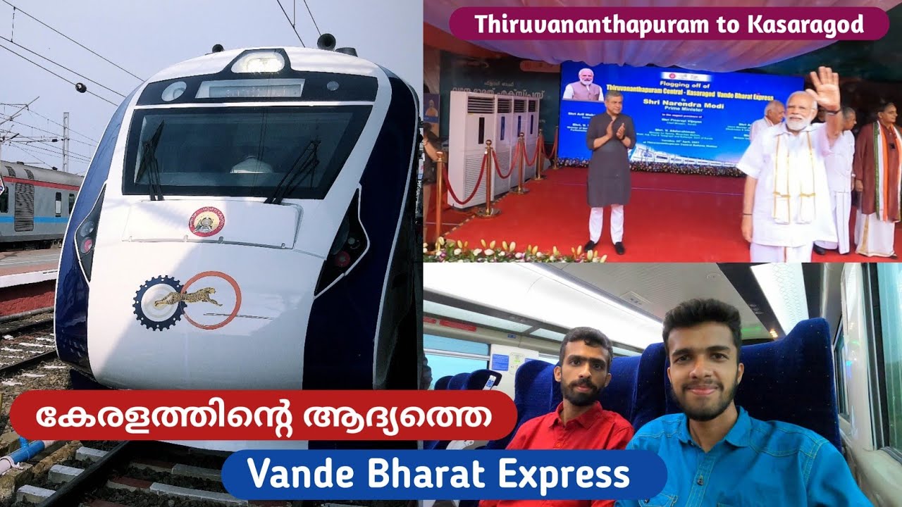 Kerala's First Vande Bharat Express - Inaugural Run Journey - Thiruvananthapuram to Kasaragod