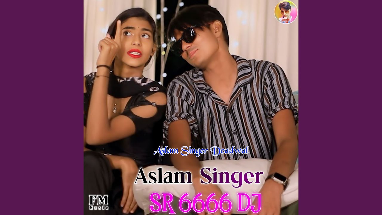 Aslam Singer SR 6666 DJ Mix