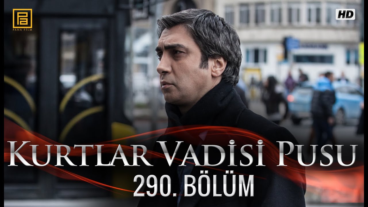 Kurtlar Vadisi Pusu 290. Bölüm