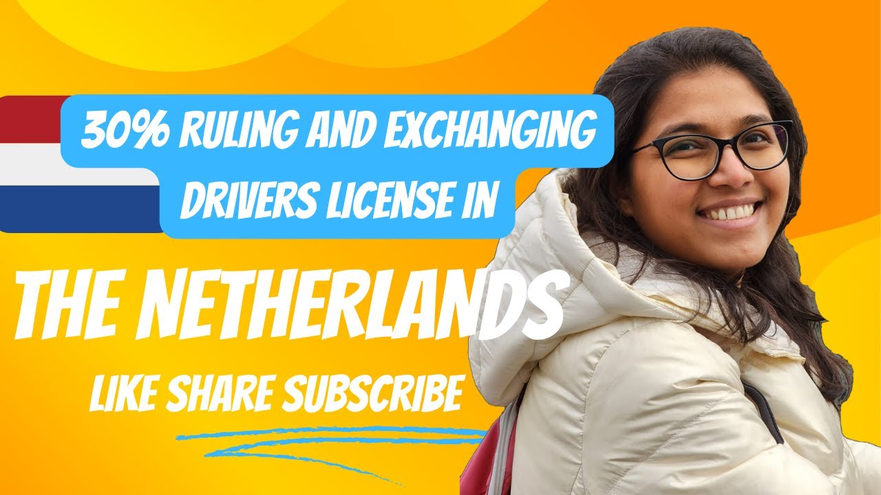 30% ruling and exchanging drivers license in the Netherlands