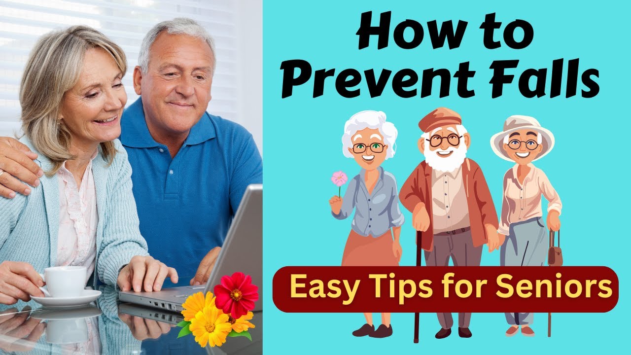 How to Prevent Falls | Easy Tips for Seniors